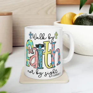 2 Corinthians 5:7 11oz Mug