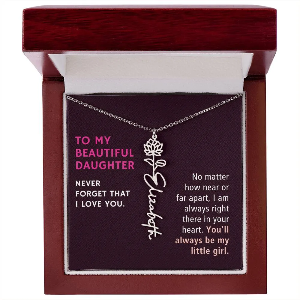 To Daughter Gift, No Matter How Near or Far Apart, Custom Birth Flower Name Necklace