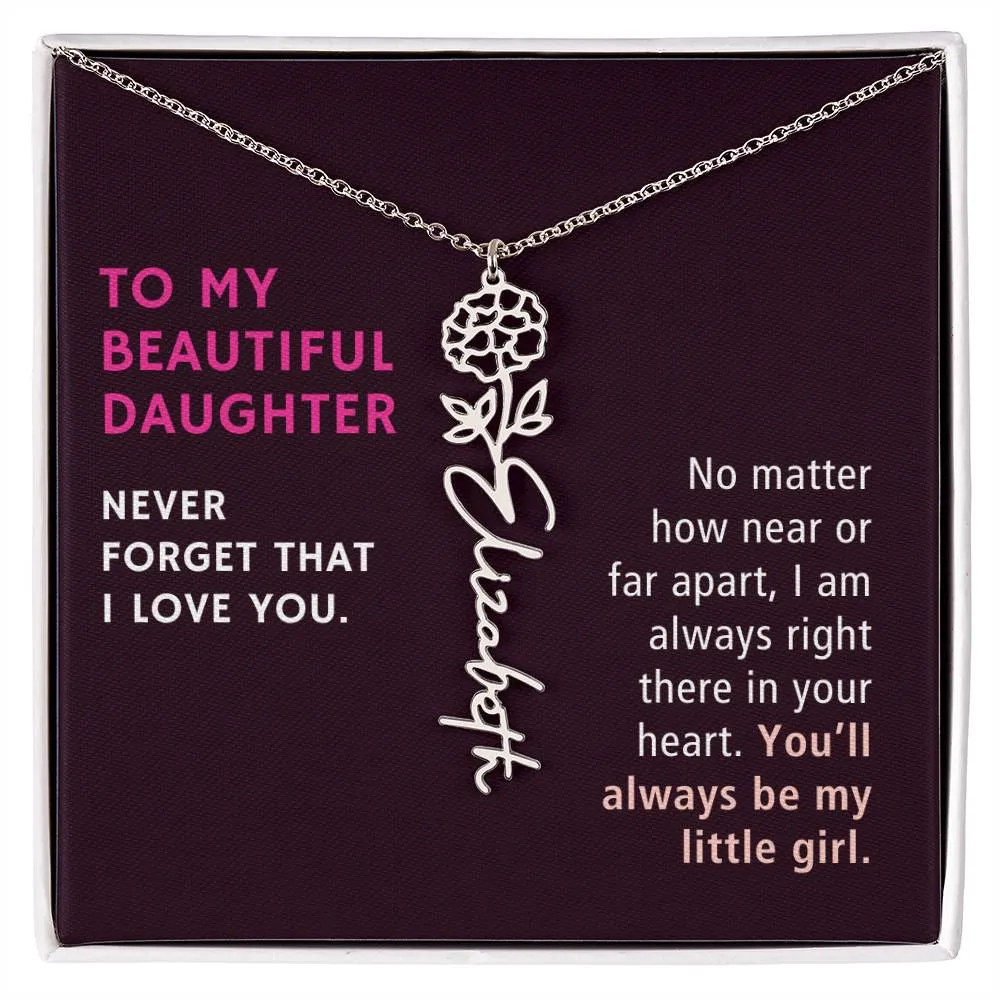 To Daughter Gift, No Matter How Near or Far Apart, Custom Birth Flower Name Necklace