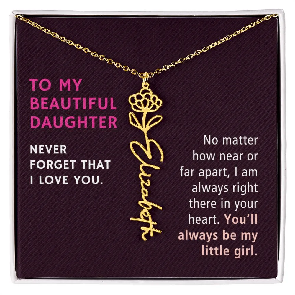 To Daughter Gift, No Matter How Near or Far Apart, Custom Birth Flower Name Necklace